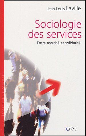 Sociologie des services : entre marché et solidarité
