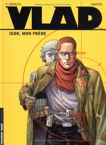 Vlad. Vol. 1. Igor, mon frère