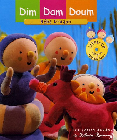 Dim, Dam, Doum. Vol. 2005. Bébé dragon