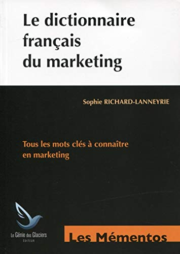Le dictionnaire français du marketing : tous les mots clés à connaître en marketing