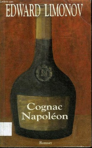 Cognac Napoléon - Edouard Veniaminovitch Limonov