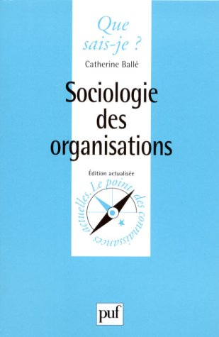 sociologie des organisations, 4e édition
