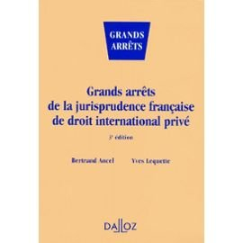grands arrets de la jurisprudence francaise de droit international prive. 3ème édition 1998