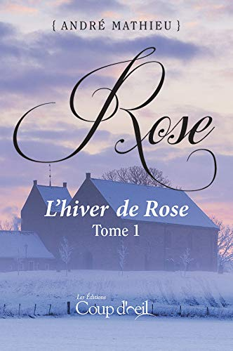 Rose - Tome 1: L'hiver de Rose