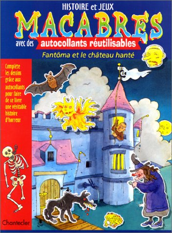histoire et jeux macabres avec des autocollants reutilisables : fantoma et le chateau hante