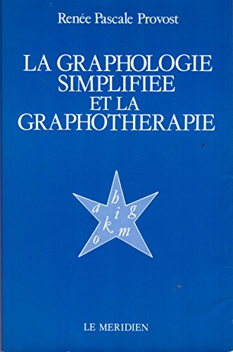 La Graphologie simplifiée et la graphothérapie