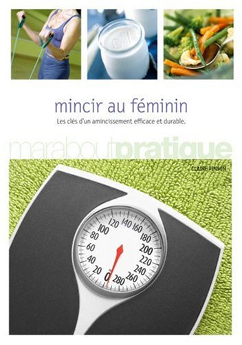 Mincir au féminin : les clés d'un amincissement efficace et durable