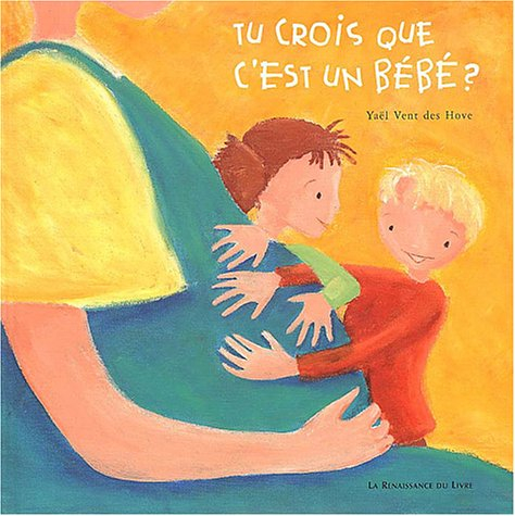Tu crois que c'est un bébé ?