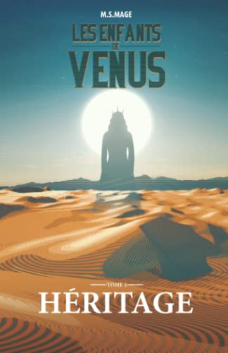 Les Enfants de Vénus : Héritage