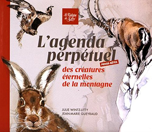 L'agenda perpétuel des créatures éternelles de la montagne