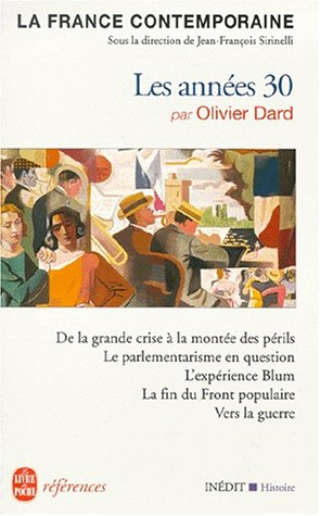 La France contemporaine. Vol. 5. Les années 30 : le choix impossible