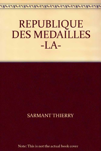 La République des médailles : numismates et collections numismatiques à Paris du Grand Siècle au siè