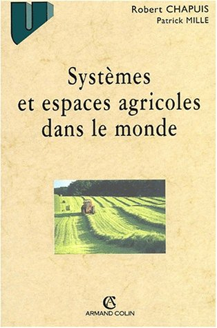Systèmes et espaces agricoles dans le monde