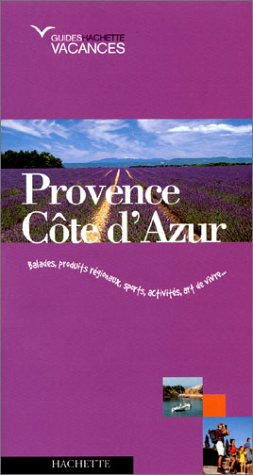 Provence-Côte d'Azur - guide hachette vacances