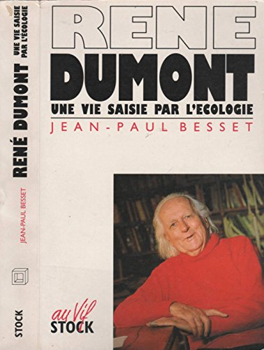 René Dumont : une vie saisie par l'écologie
