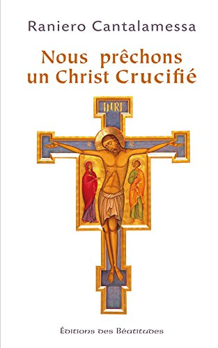 Nous prêchons un Christ crucifié : méditations pour le Vendredi Saint dans la basilique Saint-Pierre