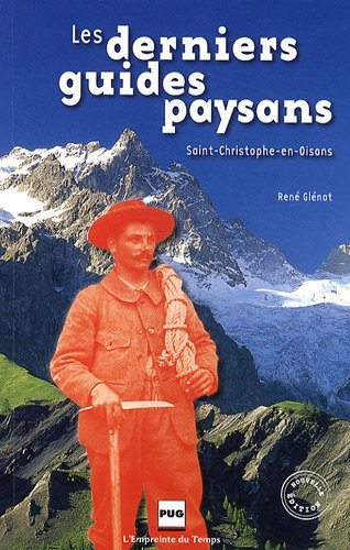 Les derniers guides paysans : Saint-Christophe-en-Oisans