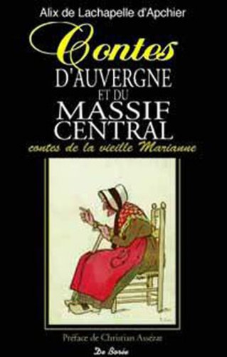 Contes d'Auvergne et du Massif central : contes de la vieille Marianne