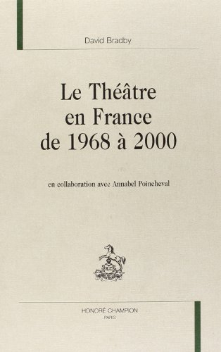 Le théâtre en France de 1968 à 2000