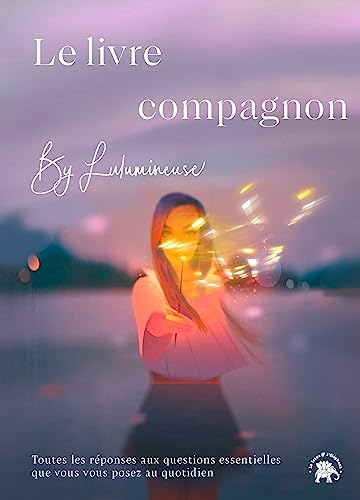 Le livre-compagnon de Lulumineuse