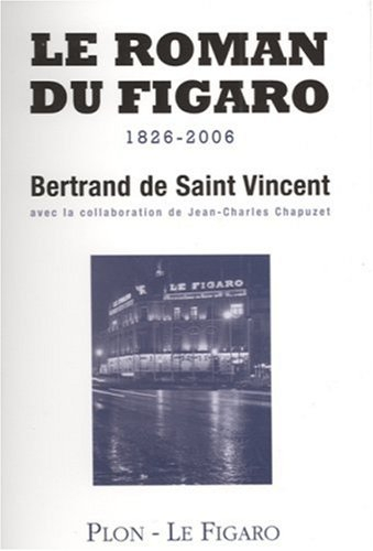 Le roman du Figaro : 1826-2006