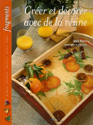 Créer et décorer avec de la résine