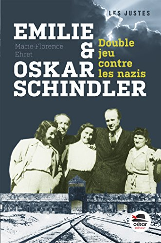 emilie et oskar schindler - double jeu contre les nazis
