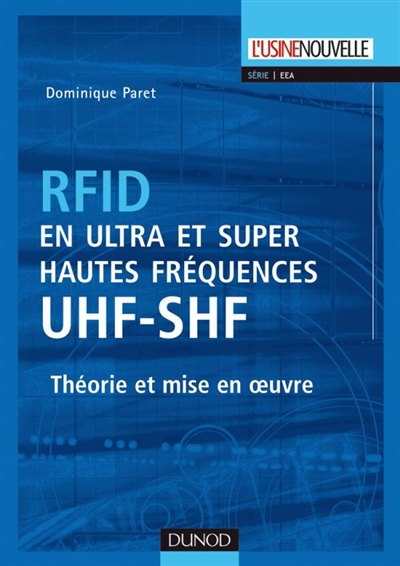 RFID en ultra et super hautes fréquences UHF-SHF : théorie et mise en oeuvre