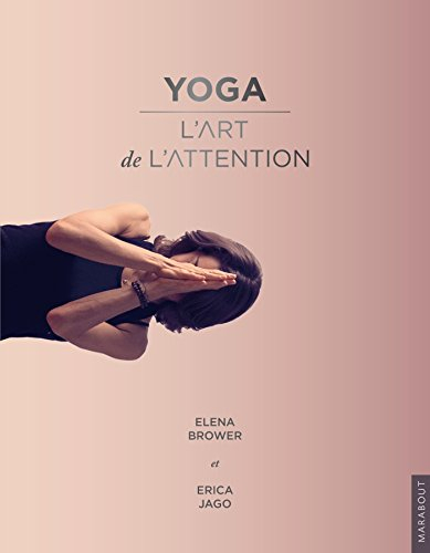 Yoga : l'art de l'attention