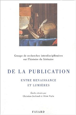 De la publication : entre Renaissance et Lumières