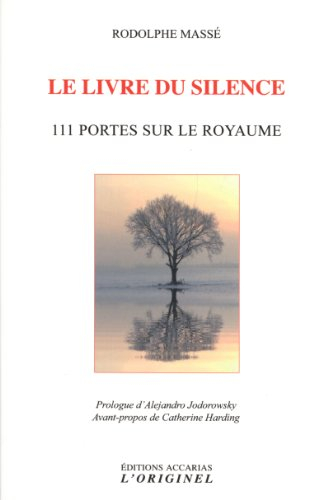 Le livre du silence : 111 portes sur le Royaume