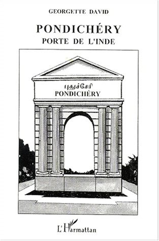 Pondichéry, porte de l'Inde