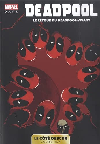 Marvel Dark: Le côté obscur T03 - Deadpool
