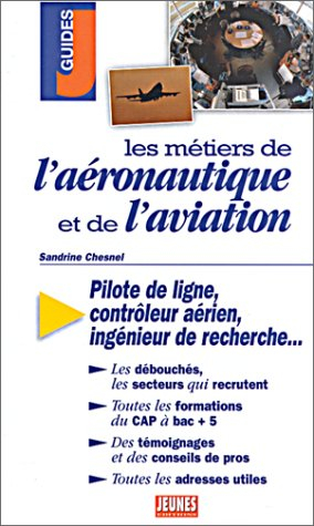 les métiers de l'aéronautique et de l'aviation