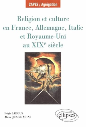 Religion et culture en France, Allemagne, Italie et Royaume-Uni au XIXe siècle