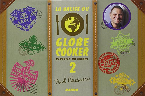 La valise du globe cooker : recettes du monde. Vol. 2