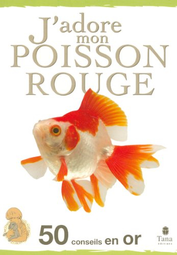 j'adore mon poisson rouge