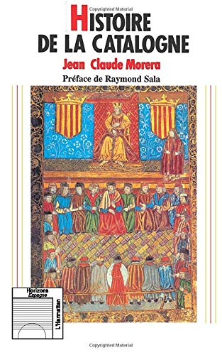 Histoire de la Catalogne : au-delà et en de à des Pyrénées