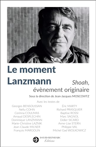 Le moment Lanzmann : Shoah, événement originaire