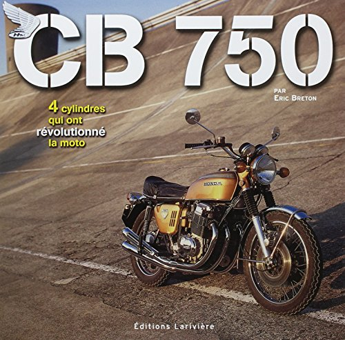 CB 750 : 4 cylindres qui ont révolutionné la moto