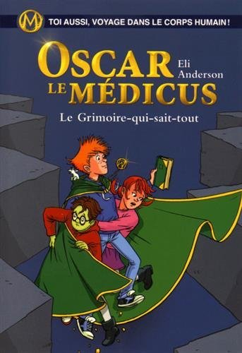 Le Grimoire-qui-sait-tout: Oscar le Médicus