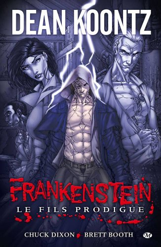 Frankenstein. Vol. 1. Le fils prodigue