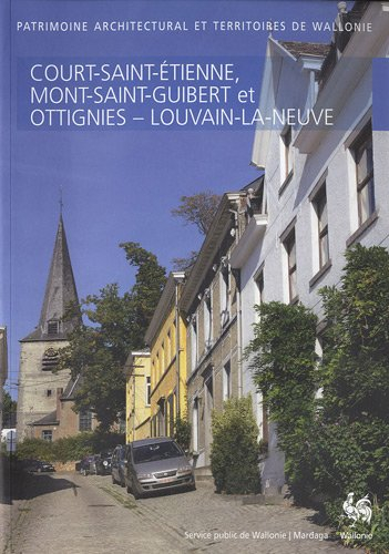 Court-Saint-Etienne, Mont-Saint-Guibert et Ottignies-Louvain-La-Neuve