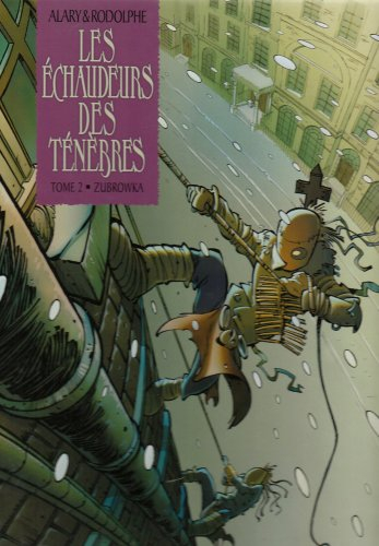 Les échaudeurs des ténèbres. Vol. 2. Zubrowka