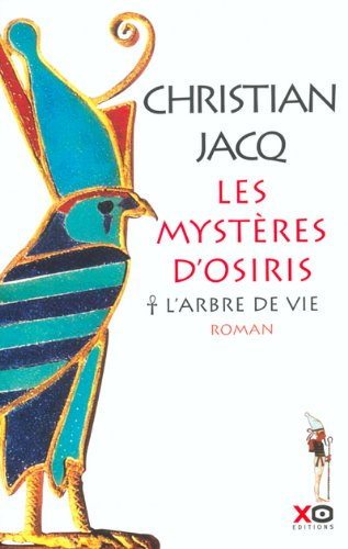 Les mystères d'Osiris. Vol. 1. L'arbre de vie