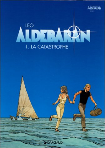 Aldebaran, tome 1 : La catastrophe