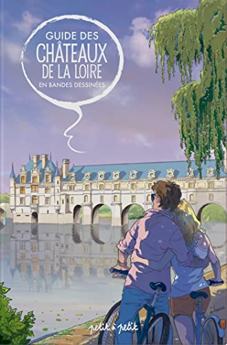 Guide des châteaux de la Loire en bandes dessinées