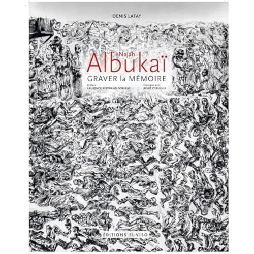 Najah Albukaï : graver la mémoire : dialogue avec Boris Cyrulnik