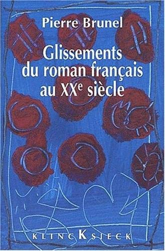 Glissements du roman français au XXe siècle