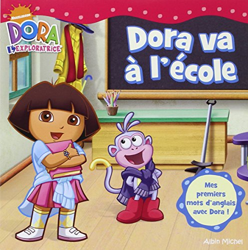 Dora va à l'école : Dora l'exploratrice